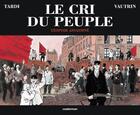 Couverture du livre « Le cri du peuple Tome 2 » de Tardi/Vautrin aux éditions Casterman