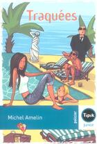 Couverture du livre « Traquees » de Michel Amelin aux éditions Magnard