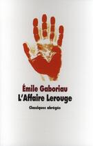 Couverture du livre « L'affaire lerouge » de Emile Gaboriau aux éditions Ecole Des Loisirs