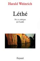 Couverture du livre « Léthé Art et critique de l'oubli » de Harald Weinrich aux éditions Fayard