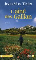 Couverture du livre « L'aîné des Gallian » de Jean-Max Tixier aux éditions Presses De La Cite