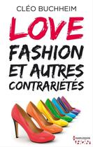 Couverture du livre « Love, fashion et autre contrariétés » de Cleo Buchheim aux éditions Hqn