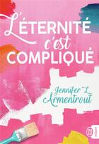 Couverture du livre « L'éternité c'est compliqué » de Jennifer Armentrout aux éditions J'ai Lu