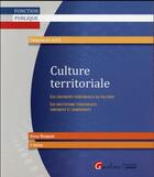 Couverture du livre « Culture territoriale (2e édition) » de Olivier Rouquan aux éditions Gualino