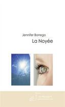 Couverture du livre « La noyée » de Borrego-J aux éditions Editions Le Manuscrit