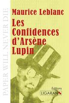 Couverture du livre « Les confidences d'Arsène Lupin » de Maurice Leblanc aux éditions Books On Demand