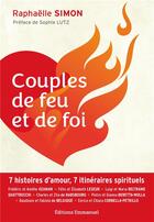 Couverture du livre « Couples de foi et de feu » de Raphaelle Simon aux éditions Emmanuel