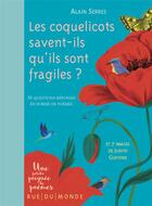 Couverture du livre « Les coquelicots savent-ils qu'ils sont fragiles ? 36 questions-réponses en forme de poèmes » de Alain Serres et Judith Gueyfier aux éditions Rue Du Monde