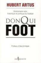 Couverture du livre « Le donqui foot » de Hubert Artus aux éditions Don Quichotte