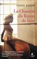 Couverture du livre « La chanson du rayon de lune » de Tonie Behar aux éditions Charleston