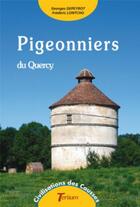 Couverture du livre « Pigeonniers du Quercy » de Lontcho Frederic et Georges Depeyrot aux éditions Tertium