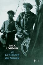 Couverture du livre « La croisière du Snark » de Jack London aux éditions Libretto