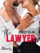 Couverture du livre « The lawyer t.2 » de Christy Allan aux éditions Butterfly