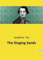 Couverture du livre « The Singing Sands » de Josephine Tey aux éditions Culturea