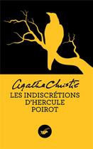 Couverture du livre « Les indiscrétions d'Hercule Poirot » de Agatha Christie aux éditions Editions Du Masque