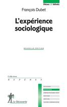 Couverture du livre « L'expérience sociologique » de Francois Dubet aux éditions La Decouverte