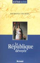 Couverture du livre « Republique devoyee » de Couderc R aux éditions Privat