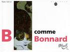 Couverture du livre « B comme Bonnard » de Marie Sellier aux éditions Reunion Des Musees Nationaux