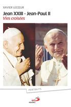 Couverture du livre « Jean XXIII et Jean-Paul II : vies croisées » de Xavier Lecoeur aux éditions Mediaspaul