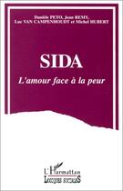 Couverture du livre « Sida, l'amour face à la peur » de  aux éditions L'harmattan