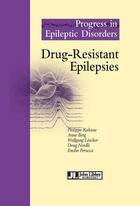 Couverture du livre « Drug-resistant epilepsies » de Kahane/Berg/Los aux éditions John Libbey