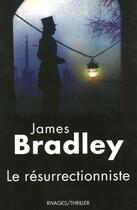 Couverture du livre « Le résurrectionniste » de James Bradley aux éditions Rivages