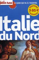 Couverture du livre « Italie du nord (édition 2010/2011) » de Collectif Petit Fute aux éditions Le Petit Fute