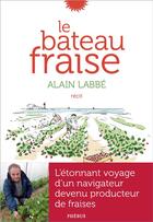 Couverture du livre « Le bateau fraise » de Alain Labbe aux éditions Phebus