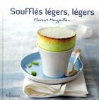 Couverture du livre « Soufflés légers, légers » de Margaillan Florent aux éditions First