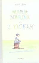 Couverture du livre « Marie Marine et l'océan » de Martine Delerm aux éditions Panama