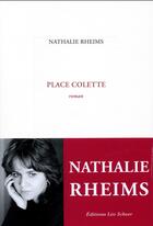 Couverture du livre « Place Colette » de Nathalie Rheims aux éditions Leo Scheer