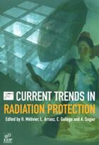 Couverture du livre « Current trends in radiation protection » de Henri Metivier aux éditions Edp Sciences