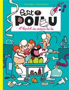 Couverture du livre « Petit Poilu Tome 11 : l'hôpital des docteurs Toc-Toc » de Pierre Bailly et Celine Fraipont aux éditions Dupuis