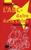 Couverture du livre « L'ABCdaire de la Chine » de Paquet/Cabu aux éditions Picquier