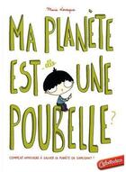 Couverture du livre « Ma planète est-elle une poubelle ? » de Marie Levesque aux éditions Creapassions.com