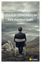 Couverture du livre « Les harmoniques » de Gerald Tenenbaum aux éditions Editions De L'aube