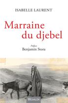 Couverture du livre « Marraine du djebel » de Isabelle Laurent aux éditions Michalon