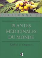 Couverture du livre « Dictionnaire des plantes medicinales du monde » de Boullard aux éditions Estem