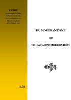 Couverture du livre « Du modérantisme ou de la fausse modération » de Luigy aux éditions Saint-remi