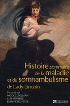 Couverture du livre « Histoire sommaire de la maladie et du somnambulisme de Lady Lincoln » de Nicole Edelman aux éditions Tallandier