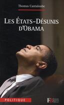 Couverture du livre « Les Etats désunis d'Obama » de Thomas Cantaloube aux éditions Les Peregrines