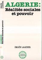 Couverture du livre « Algerie : realites sociales et pouvoir » de Smain Laacher aux éditions L'harmattan