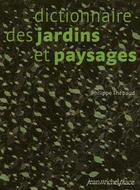 Couverture du livre « Dictionnaire des jardins et paysages » de Philippe Thebaud aux éditions Nouvelles Editions Place