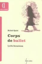 Couverture du livre « Corps de ballet » de Michel Quint et Cyrille Derouineau aux éditions Estuaire Belgique