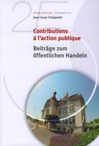 Couverture du livre « Contributions à l'action publique (beitrage zum offentlichenhandeln) » de Chappelet J-L aux éditions Ppur