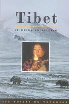 Couverture du livre « Tibet ; le guide du pèlerin » de Victor Chan aux éditions Olizane