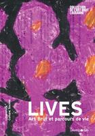 Couverture du livre « Lives : art brut et parcours de vie » de Pauline Mack aux éditions Antipodes Suisse