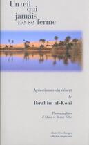 Couverture du livre « Un oeil qui jamais de se ferme » de Al Koni. Ibrahi aux éditions Alain Sebe Images