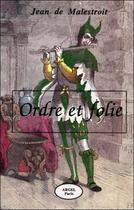 Couverture du livre « Ordre et folie » de Jean De Malestroit aux éditions Altess