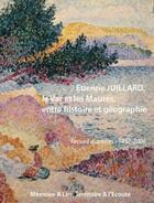 Couverture du livre « Le Var et les Maures ; entre histoire et géographie » de Etienne Juillard aux éditions Maltae